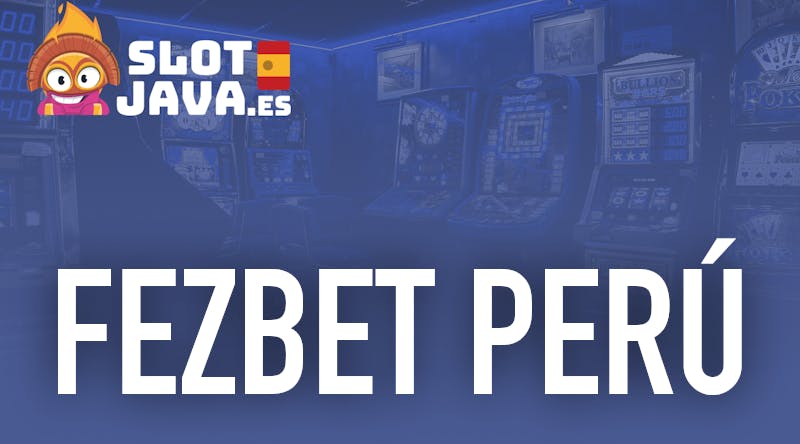 FEZbet Perú - slotjava.es