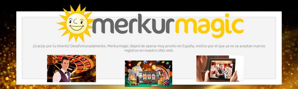 Merkurmagic dejará de operar en España
