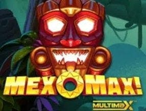 MexoMax!