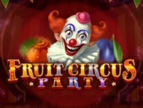 Fruit Circus Party