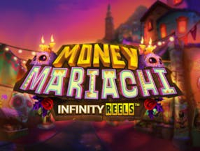 Money Mariachi Fiesta Infinity Reels